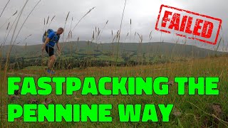 Can I Fastpack the Pennine Way | Unsupported with Wild Camping Can I Fastpack the Pennine Way | Unsupported with Wild Camping