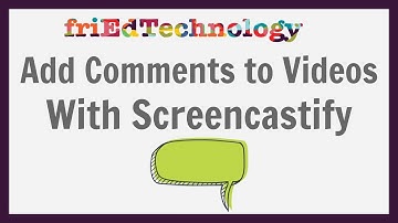 Video Comments with Screencastify