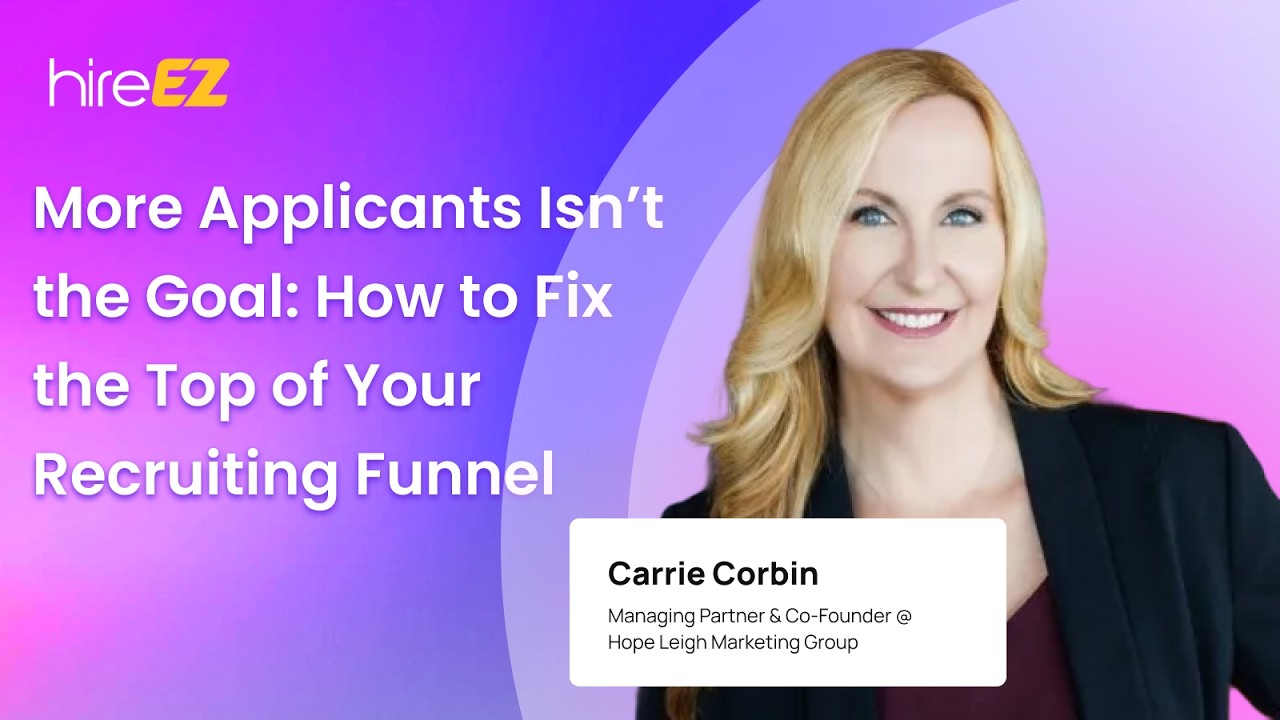 Fixing the Top of Your Recruiting Funnel – Carrie Corbin
