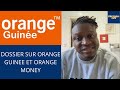 Dossier sur orange guinee et orange money