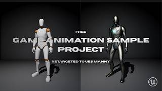 DOWNLOAD NOW FOR FREE!!!😱😱 | Game Animation Sample Project Retargeted To Manny | Unreal Engine 5