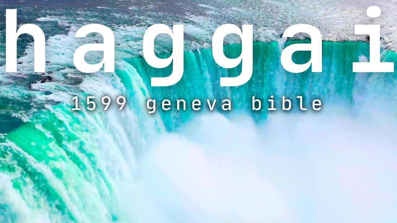 Haggai 1599 Geneva Audio Bible YouTube haggai-1599-geneva-audio-bible-youtube