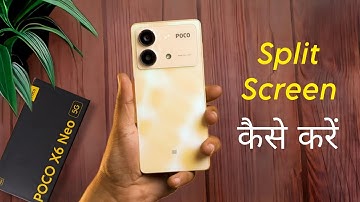 How to Split Screen in Poco X6 Neo, me Dual Screen Kaise Kare