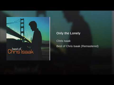 Chris Isaak Only The Lonely Remastered 