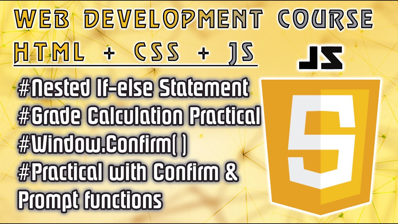 JavaScript | Class #5 | Nested If-else Statement | Confirm Function ...
