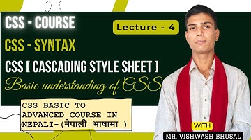 4 - CSS Syntax || CSS Basic to Advanced Course in Nepali ||