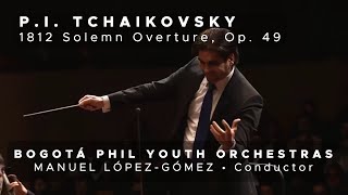 TCHAIKOVSKY: 1812 Solemn Overture, Op. 49 (Manuel López-Gómez | Bogotá Phil Youth Orchestra)