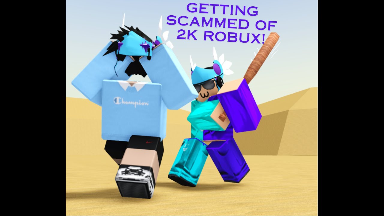GETTING SCAMMED OF 2 THOUSAND ROBUX! - YouTube