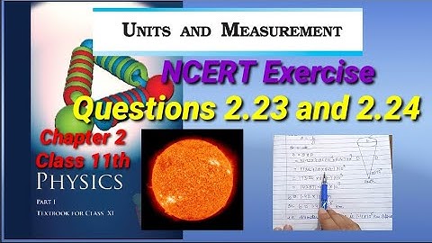 Questions 2.23 and 2.24 | NCERT Exercise Solution| Class 11th Physics | Chapter 2 |