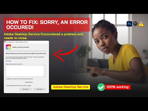 How to Fix: Error Report for Adobe Desktop Service