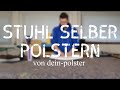 Anleitung: Stuhl selber polstern