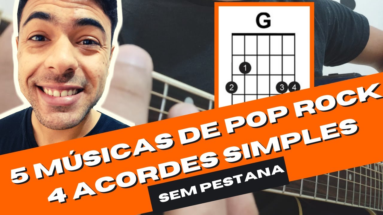 Aprenda 5 Pop Rock Nacional no Violão com Apenas 4 acordes Simples (SEM PESTANA)