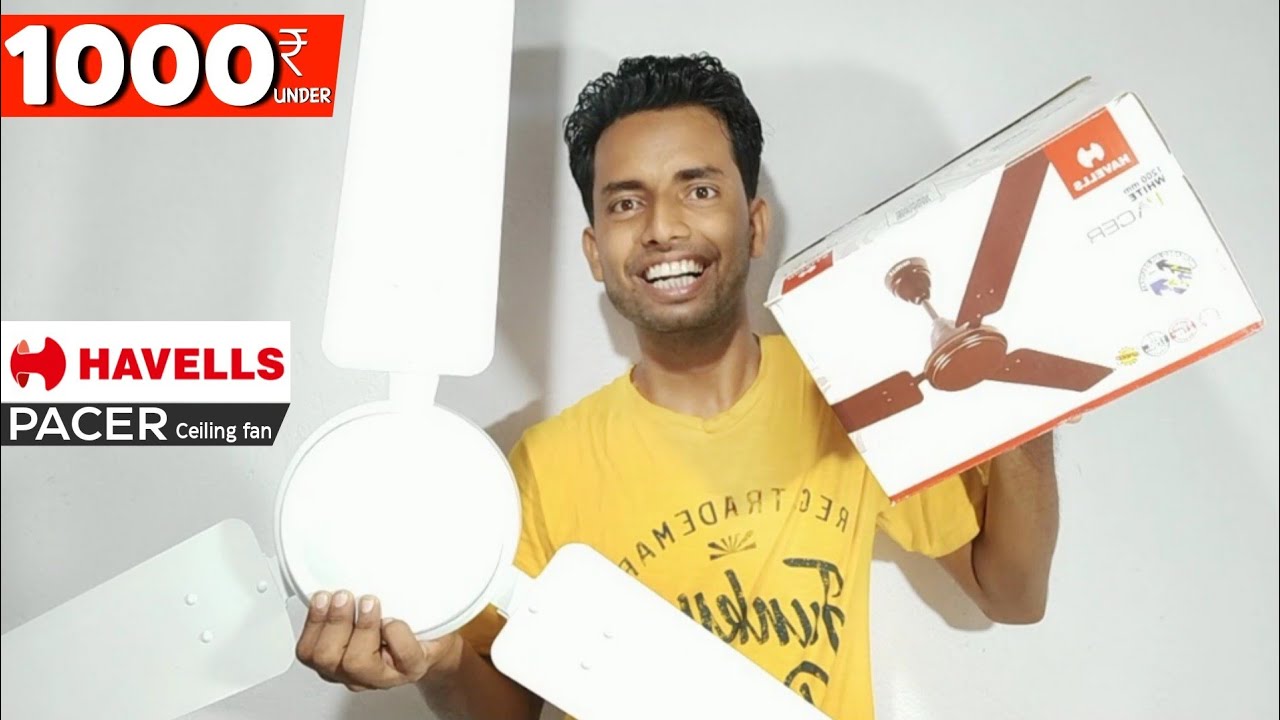 Havells Pacer ceiling fan unboxing & review Ceiling Fans under 1000