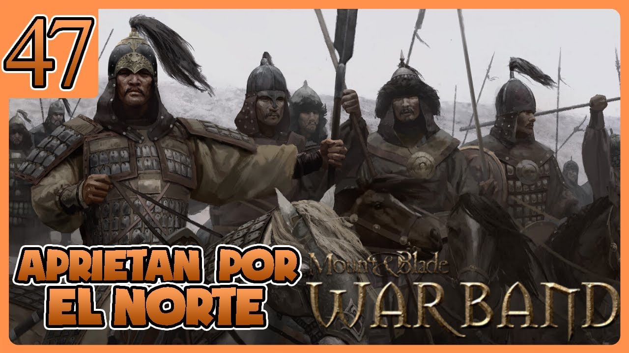 ♟♟ [47] Floris Evolved - LOS MONGOLES SE APROVECHAN - Mount and Blades Warband Mod | Floris Evolved