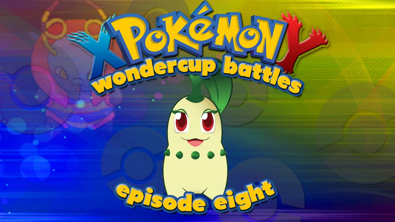 Pokemon X&Y WonderCup Battles - Episode 8 VS. @DecadentSneasel