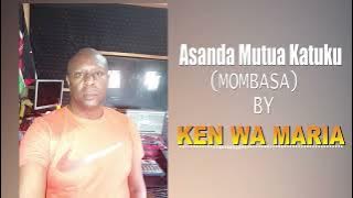 Asanda Mutua Katuku (Mombasa) by Ken wa Maria