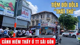 SÀI GÒN nắng nóng CHÁY DA - TIỆM ĐỔI ĐÔ LA “THẤT THỦ” vì tỷ giá quá cao.