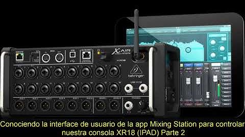 Como controlar nuestra XR18 con la app Mixing Station pt 2