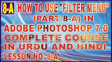 How to Use Filter Menu in Adobe Photoshop Part A in Urdu Hindi Tutorial Lesson No 8A | #SaleemSkills