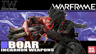 WARFRAME | ไทย | Build Boar Incarnon | (By NilNeko) #tennocreate