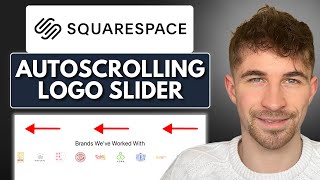 How to Add an Auto-Scrolling Logo Slider to Squarespace (2025)