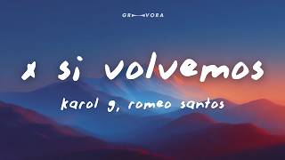 KAROL G, Romeo Santos - X SI VOLVEMOS (Letra/Lyrics) — trending on YouTube in Peru