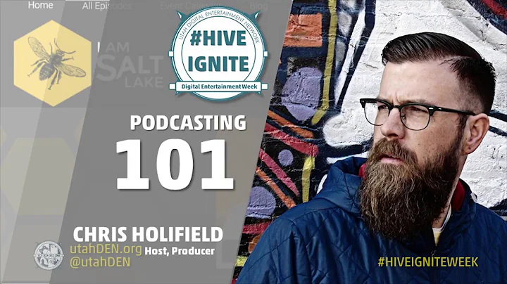 HI WEEK: PODCASTING 101 - Chris Holifield