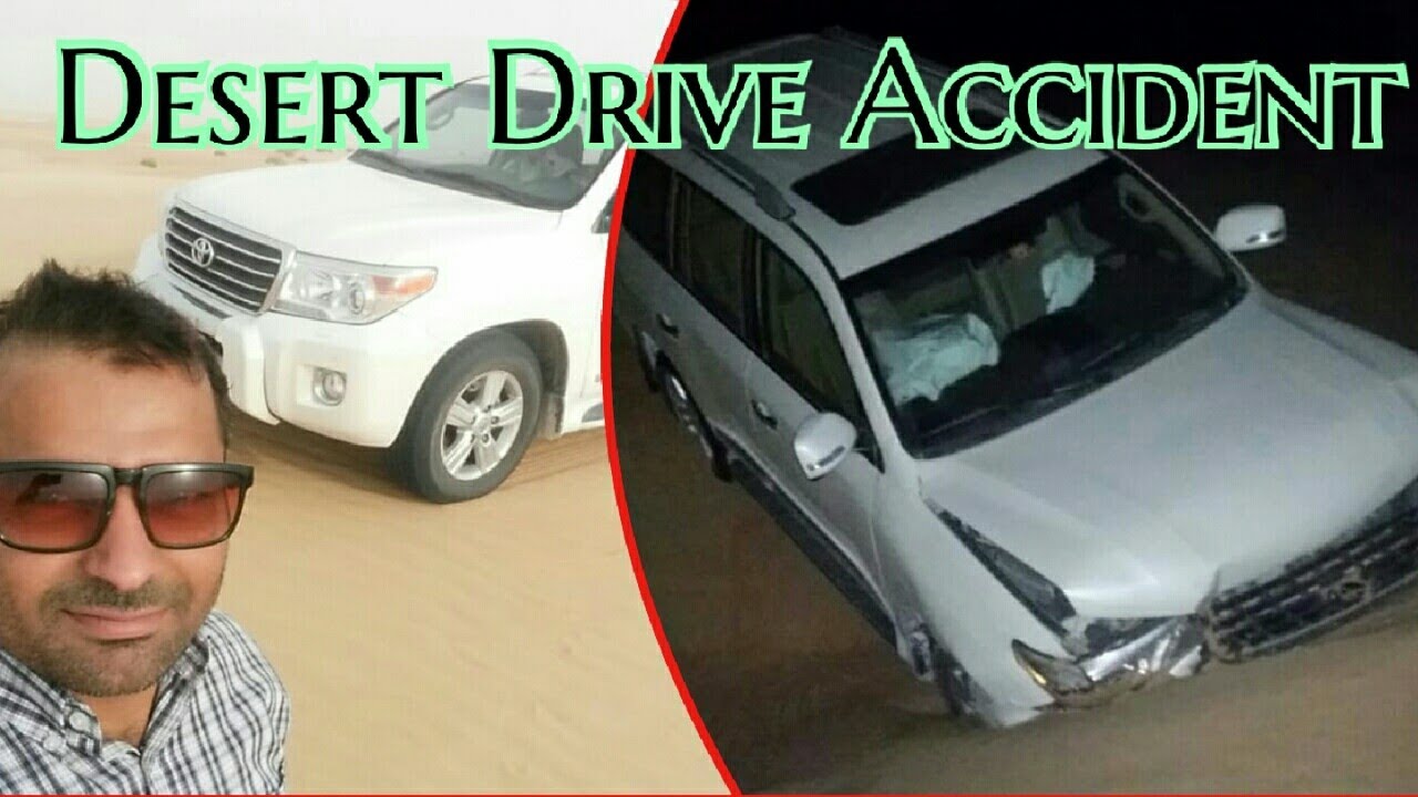 Dubai Desert drive || Accident in desert