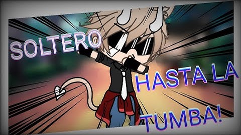 ME QUEDO ASÍ, SOLTERO HASTA LA TUMBA! GLMV [Limon's Gacha] GL