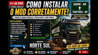 🚨 AO VIVO! COMO INSTALAR O MOD NORTE SUL DO JEITO CERTO + CRIAR CONTA STEAM 🚛