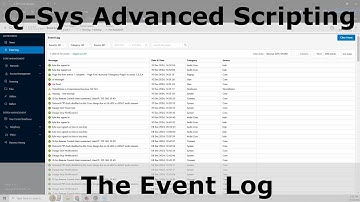 Q-Sys Advanced Scripting: The Event Log