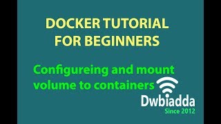 Configure and mount volume to containers | Docker tutorial