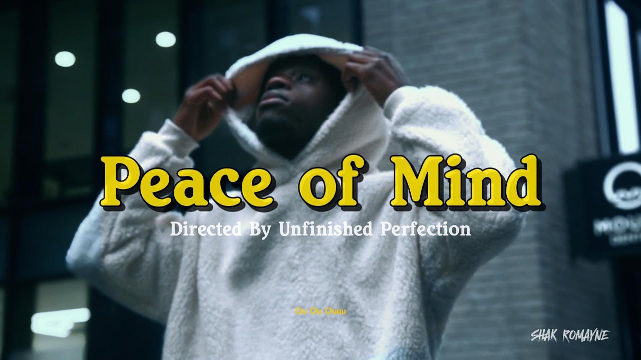 Shak Romayne - Peace Of Mind (Official Music Video)