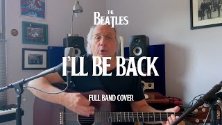 I'll Be Back (full band cover)