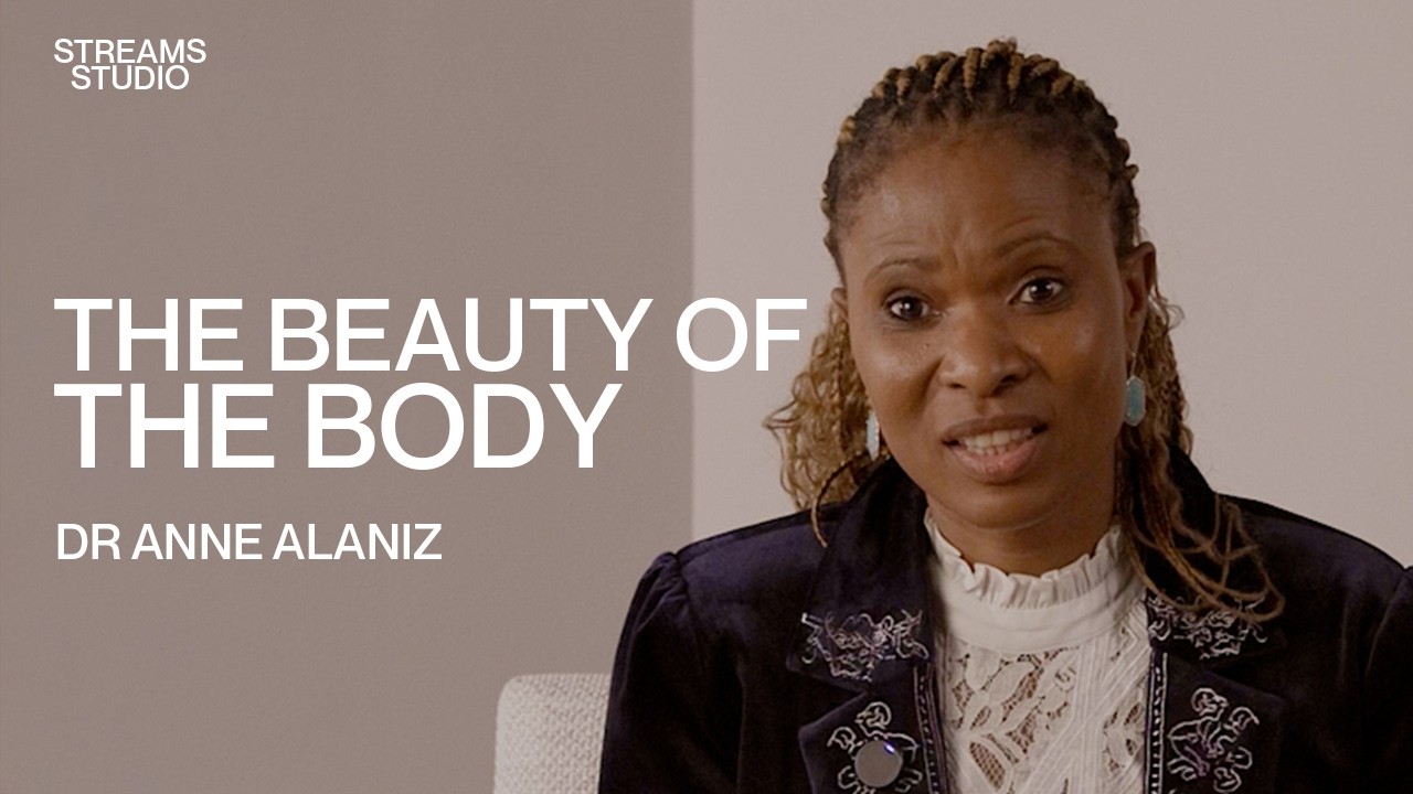 The Beauty of the Body - Dr. Annie Alaniz