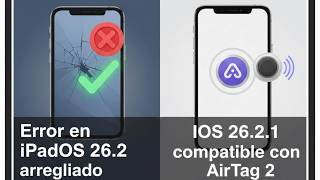 Error en iPadOS 26.2 arreglado y iOS 26.2.1 compatible con AirTag 2