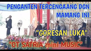 GORESAN LUKA MEGGY Z | KDJ AGOENGCZ | OT SATRIA mini MUSIC