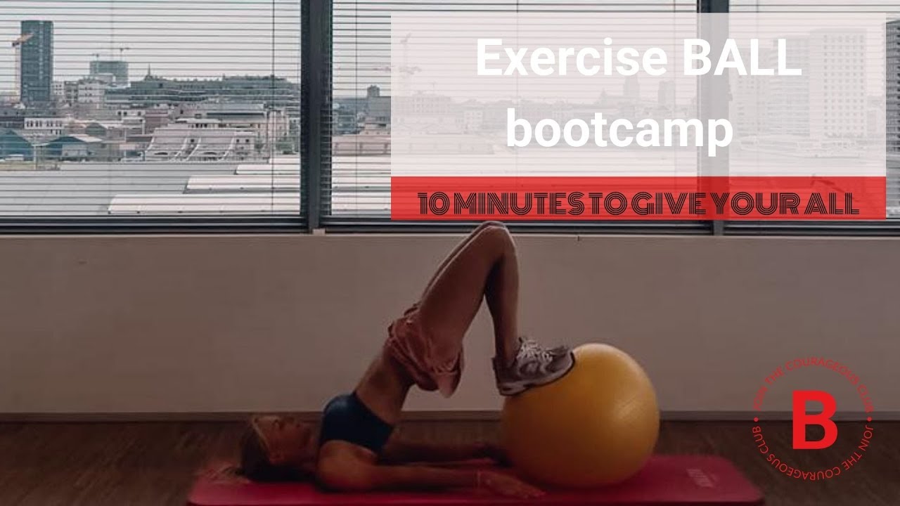 10-MINUTE FULL BODY WORKOUT WITH EXERCISE BALL #BRAAVBODIES - YouTube
