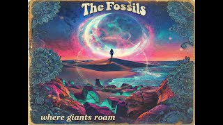 The Fossilswhere Giants Roam  60s Psychedelicacid Folk Rock