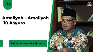 Amaliyah 10 Asyuro || KH Muhammad Najmudin
