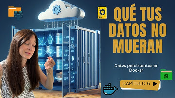 6. Persistir datos en Docker