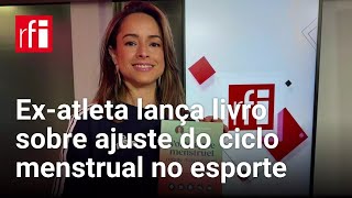 Ex-atleta brasileira lança livro sobre como ajustar o ciclo menstrual para o desempenho esportivo