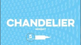 Monaky  - Chandelier Lyrics Video