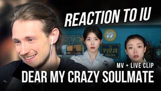 FIRST TIME REACTION to IU 'Dear my crazy soulmate' MV + Live Clip