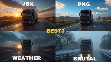 Best ETS2 Weather Mod? JBX vs Next Gen vs Brutal