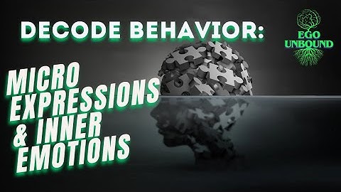 Decode Faces: Mastering Micro Expressions & Inner #Emotions