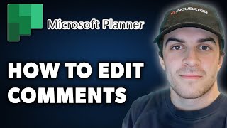 How to Edit Comments in Microsoft Planner (Full 2024 Guide)