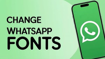 How to Change Fonts on WhatsApp (Quick Guide for Android & iPhone)