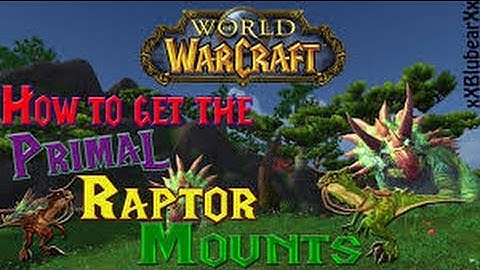 Wow - How to get the Primal Raptor Mounts (Primal Egg) - Solo Guide!
