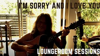 I&#39;m Sorry and I Love You (Ryan Adams acoustic cover) || Cheynne Murphy